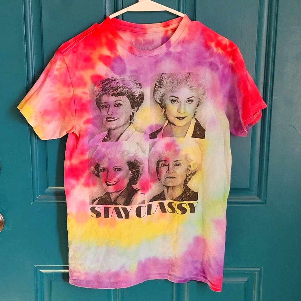 Golden Girls Tie-Dye "Stay Classy" Shirt
